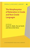 Morphosyntax of Reiteration in Creole and Non-Creole Languages