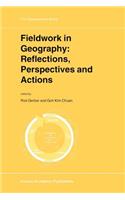 Fieldwork in Geography: Reflections, Perspectives and Actions