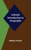 Briefe Introduction to Geography