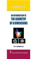 An Introduction to the Geometry of N Dimensions