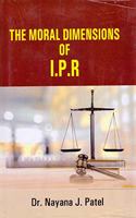 The Moral Dimensions Of I.P.R