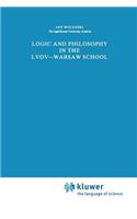 Logic and Philosophy in the Lvov--Warsaw School