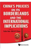 China's Policies on Its Borderlands and the International Implications