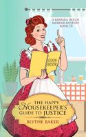 The Happy Housekeeper's Guide To Justice