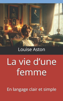 La vie d'une femme