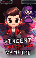 Vincent The Vegan Vampire