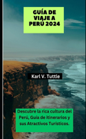 Guía de Viaje a Perú 2024