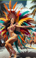 A brasilena en Miami