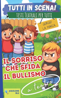 Il Sorriso Che Sfida Il Bullismo