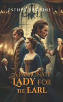 A Passionate Lady for the Earl