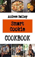 Smart Cookie: simple cookies recipes for beginners