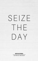 Seize The Day - Motivational Decorative Book