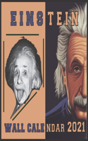 Einstein Wall Calendar 2021: The genius Scientist 16 Months Wall Calendar 2021 Perfect Glossy