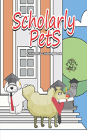 Scholarly Pets: Children's Coloring Book