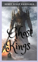 The Ghost Kings Illustrated