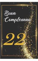 Buon Compleanno 22: Anni - Libro per gli ospiti -120 Pagine - Regalo per il compleanno