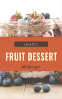 365 Fruit Dessert Recipes