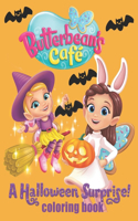 Butterbean's cafe A Halloween Surprise Coloring Book: A Fantastic Book For Stress Relieving, Relaxation, And Having Fun With Adorable Characters Of butterbean's cafe