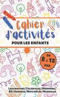 Cahier d'activités pour les enfants de 8 à 12 ans