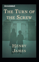 The Turn of the Screw Annotated