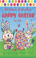 Happy Easter Dot Markers Activity Book for Kids