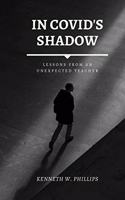 In COVID's Shadow