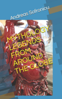 Mythology Legends from Around the Globe