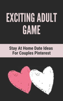 Exciting Adult Game: Stay At Home Date Ideas For Couples Pinterest: At Home Movie Date Nights