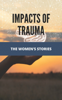 Impacts Of Trauma