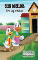 Dixie Duckling: First Day of School