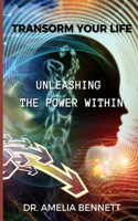 Transform Your Life