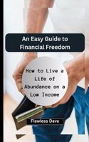 Easy Guide to Financial Freedom