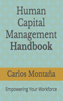 Human Capital Management Handbook