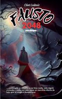 Fausto 2048: una distopía...