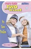 It’s Snow Problem: (15 Two Of A Kind)