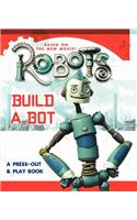 Build A Bot: (Robots S.)