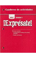 Holt Spanish 1: Expresate! Cuaderno de Actividades