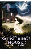 The Whispering House