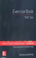 High School Equivalency Achieve, Tasc Exercise Book Reading and Writing