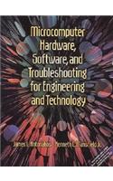 Microcomputer Hardware, Software, and Troubleshooting for Engineering and Technology