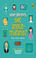 Have You Met the Anglo-Indians?
