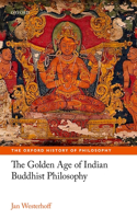 Golden Age of Indian Buddhist Philosophy in the First Millennium CE