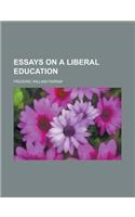 Essays on a Liberal Education