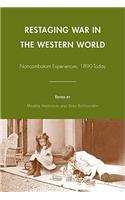 Restaging War in the Western World