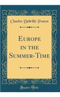 Europe in the Summer-Time (Classic Reprint)