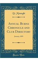 Annual Burns Chronicle and Club Directory: January, 1895 (Classic Reprint)