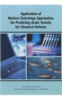 Application of Modern Toxicology Approaches for Predicting Acute Toxicity for Chemical Defense