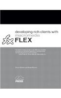 Developing Rich Clients with Macromedia Flex
