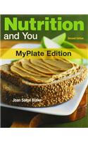 Nutrition and You, Myplate Edition, and Food Composition Table