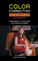 Color Correction Handbook with Access Code: Professional Techniques for Video and Cinema